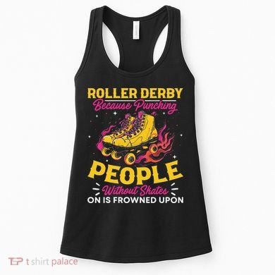 Roller Derby Because Punching People Without Skates Inline Women's Tank Top