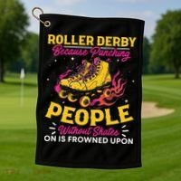 Roller Derby Because Punching People Without Skates Inline Golf Towel thumb 1