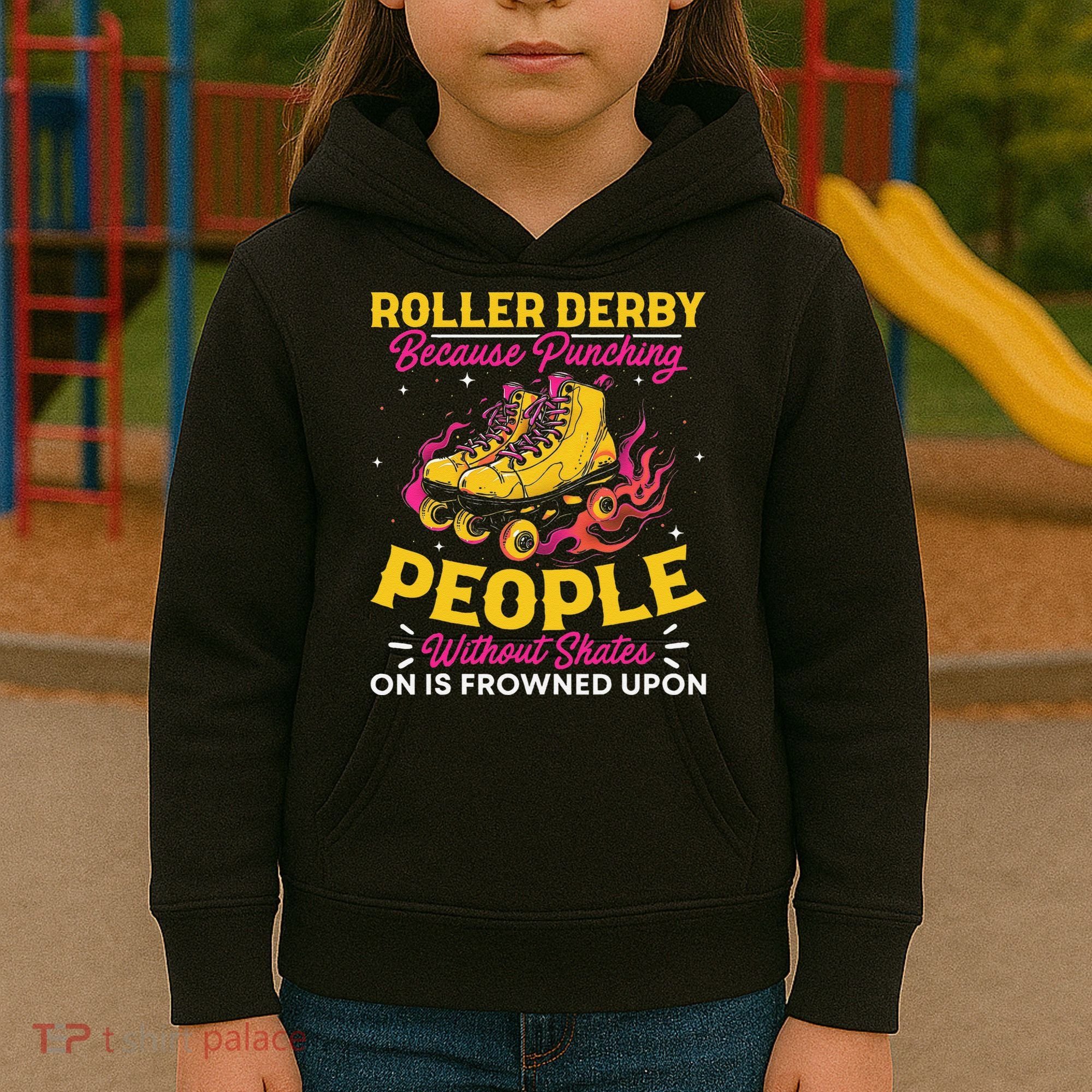 Roller Derby Because Punching People Without Skates Inline Kids Hoodie