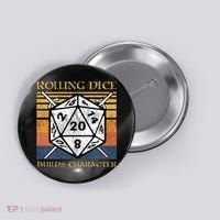 Rolling Dice Builds Character Funny Rpg Tabletop Gamer Button thumb 0