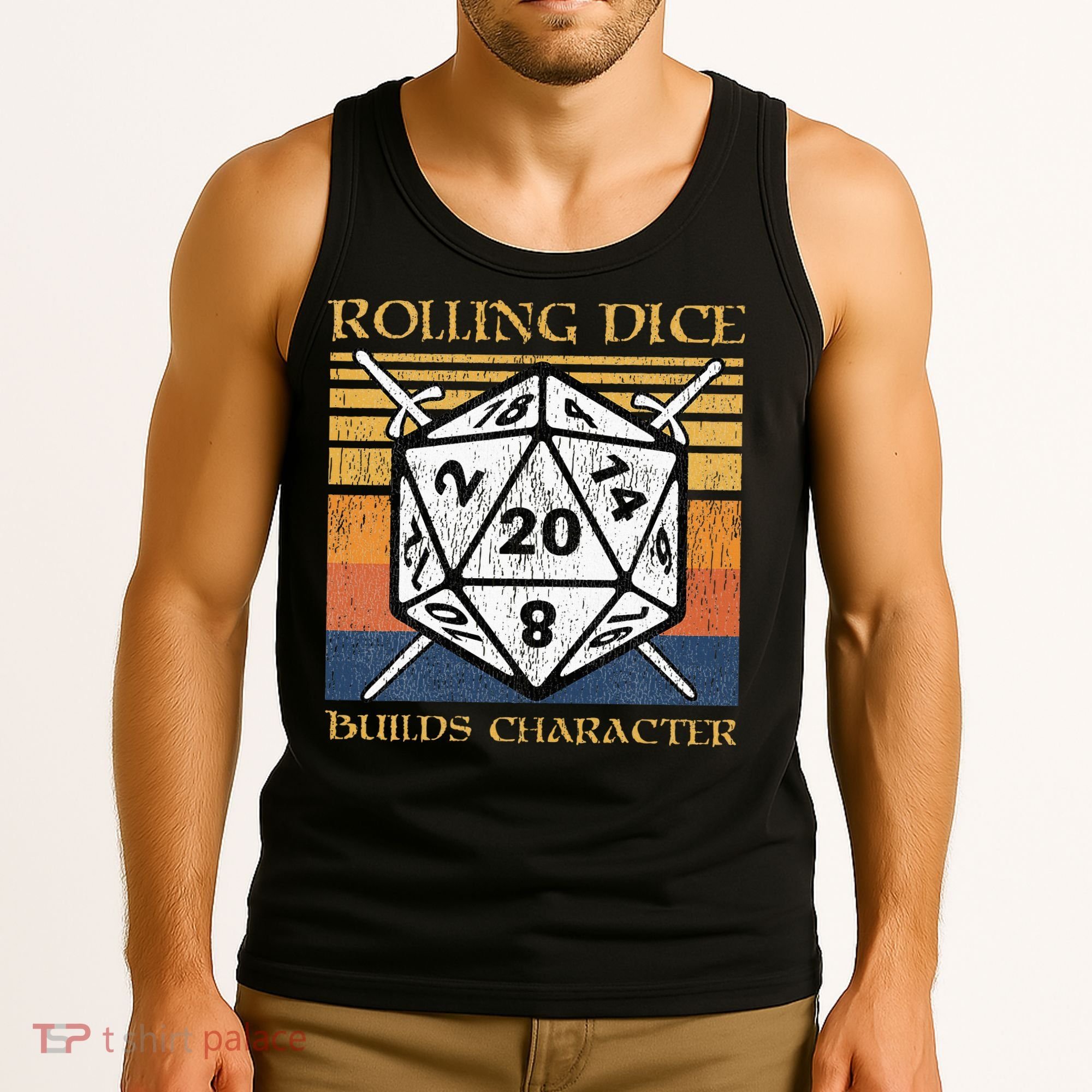 Rolling Dice Builds Character Funny Rpg Tabletop Gamer Tank Top