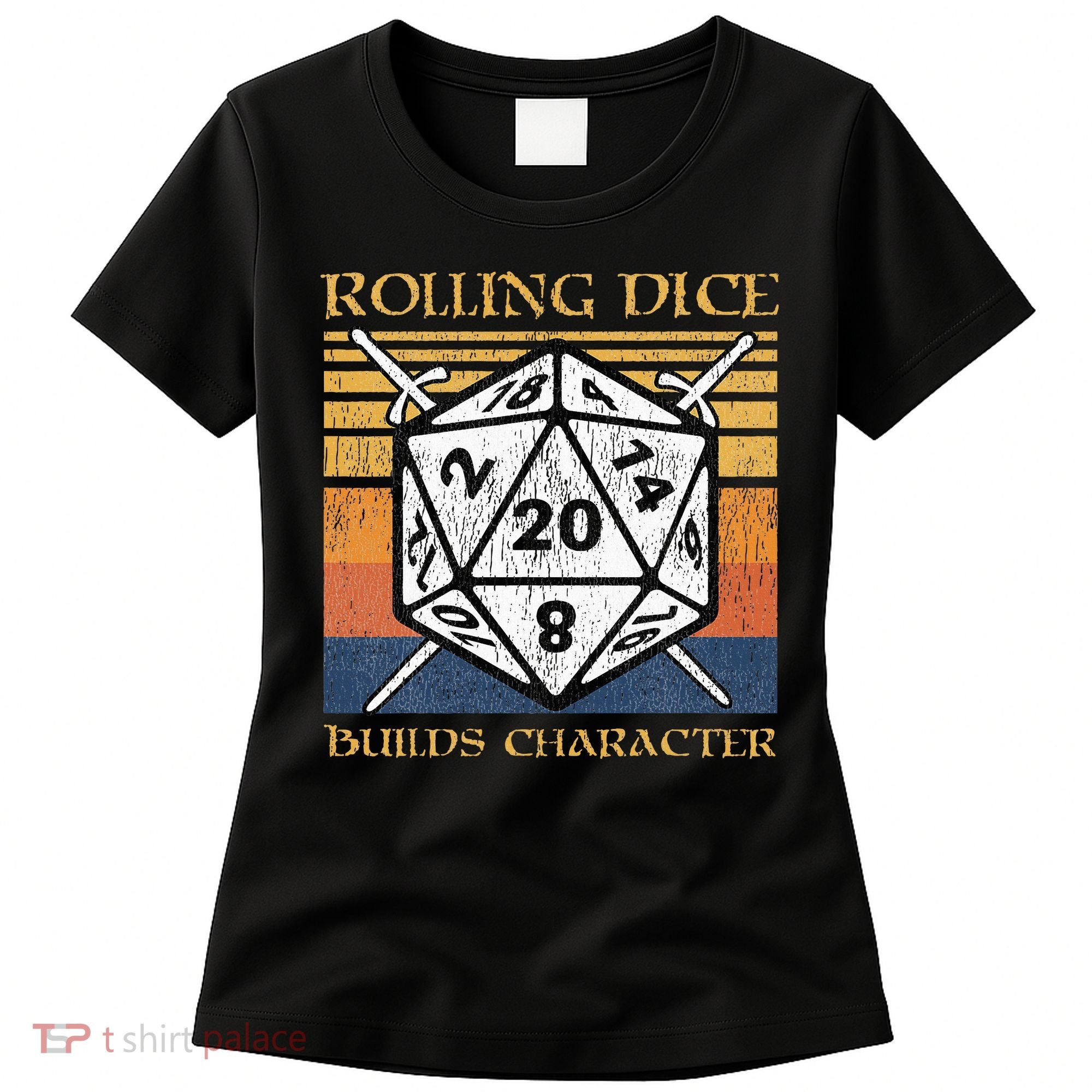 Rolling Dice Builds Character Funny Rpg Tabletop Gamer Women's T-Shirt