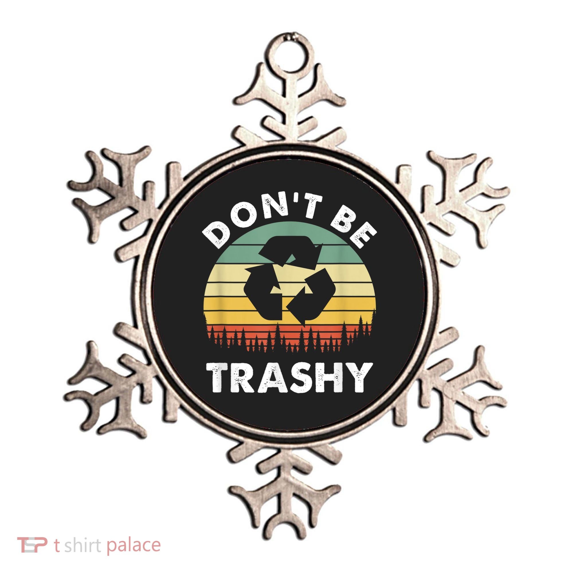 Retro Don't Be Trashy Recycle Save The Environment Earth Day Ornament