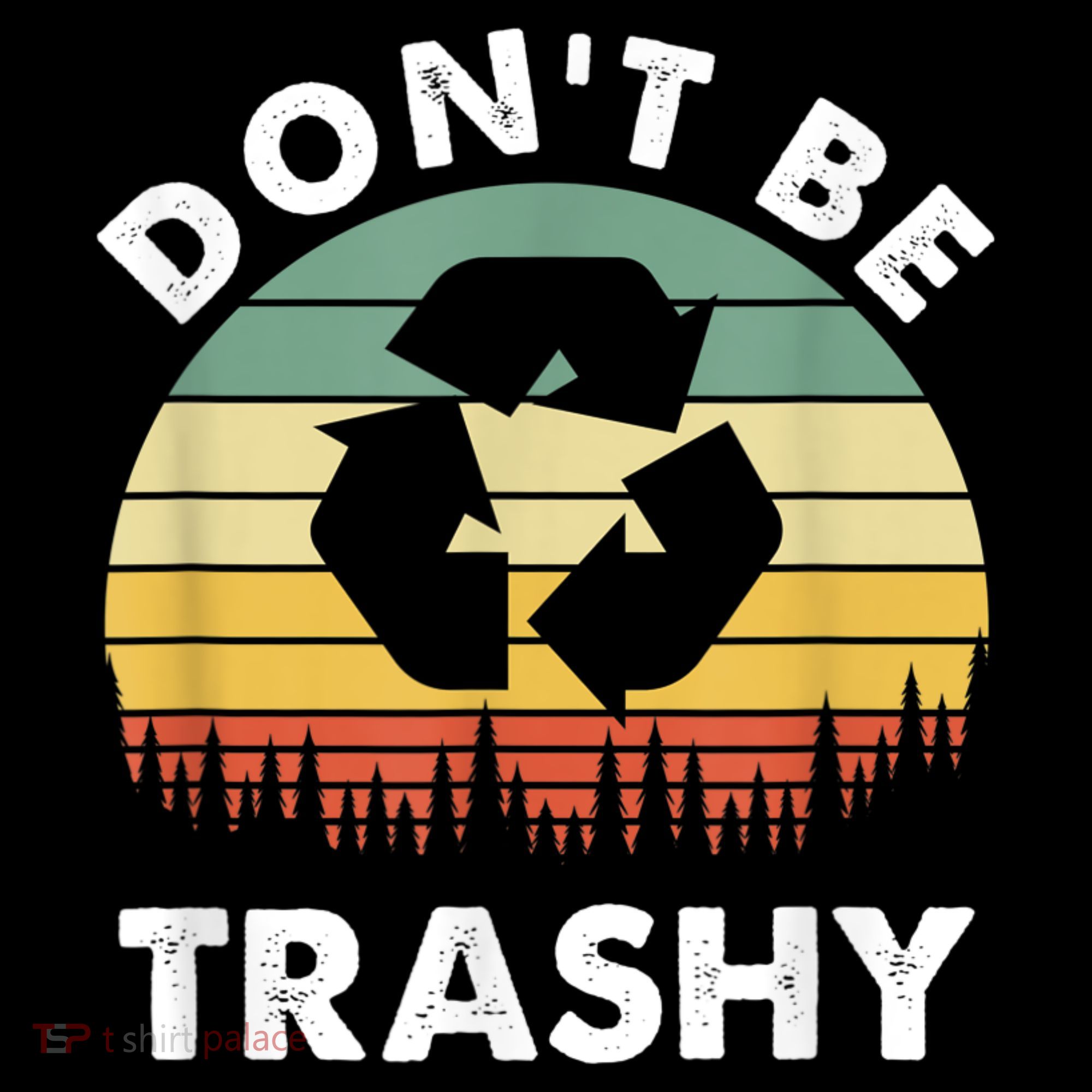 Retro Don't Be Trashy Recycle Save The Environment Earth Day Women's Tank Top