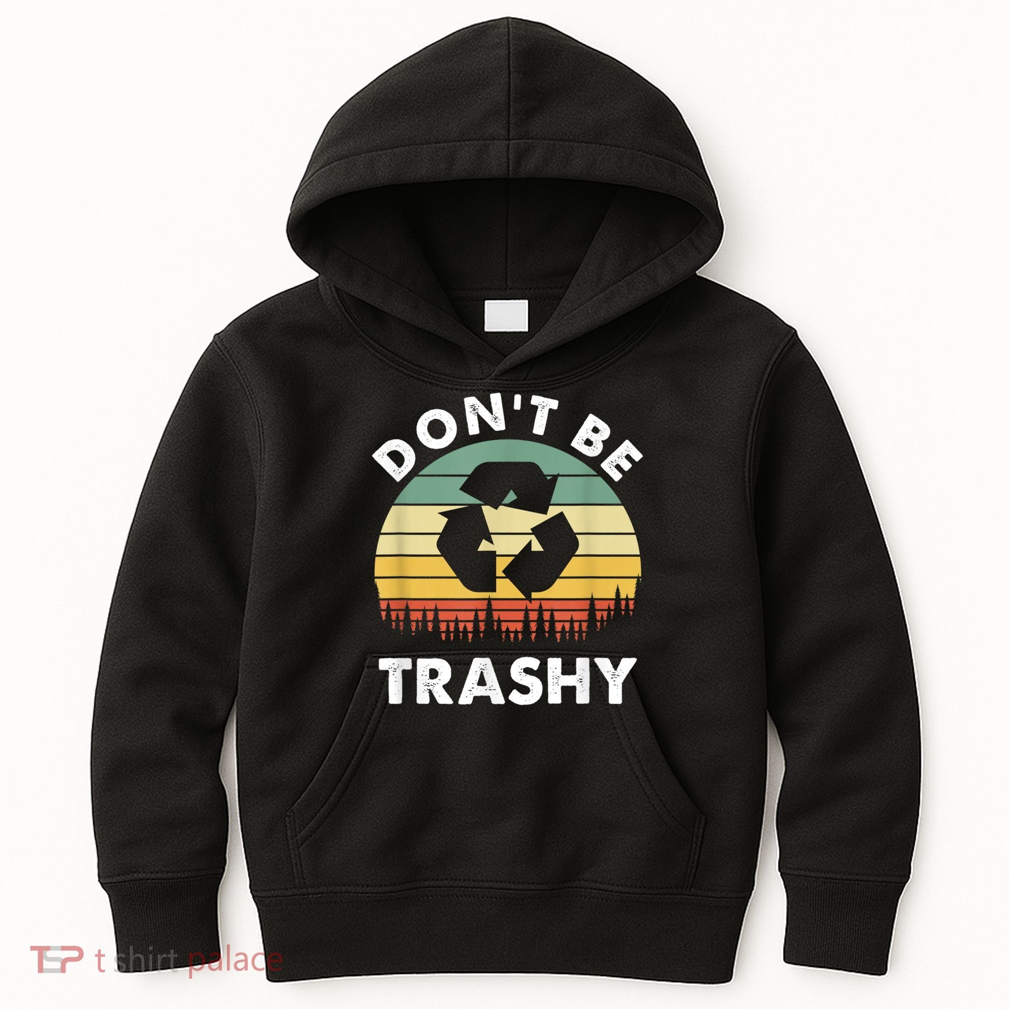 Retro Don't Be Trashy Recycle Save The Environment Earth Day Kids Hoodie