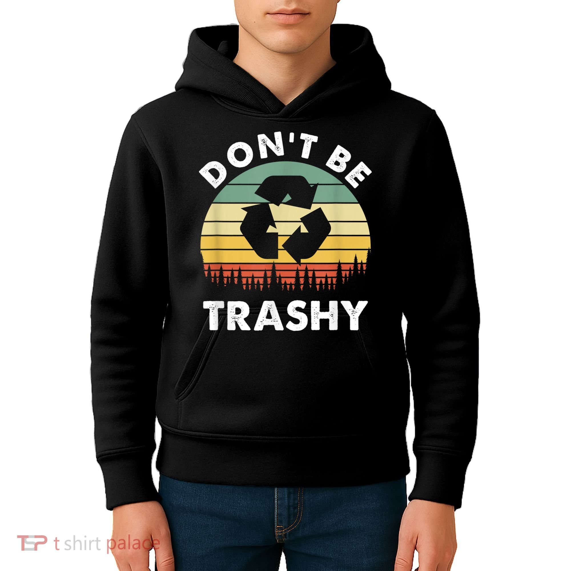 Retro Don't Be Trashy Recycle Save The Environment Earth Day Kids Hoodie