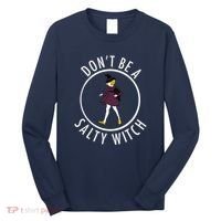 Retro DonT Be A Salty Witch Funny Halloween Girl Long Sleeve Shirt thumb 0