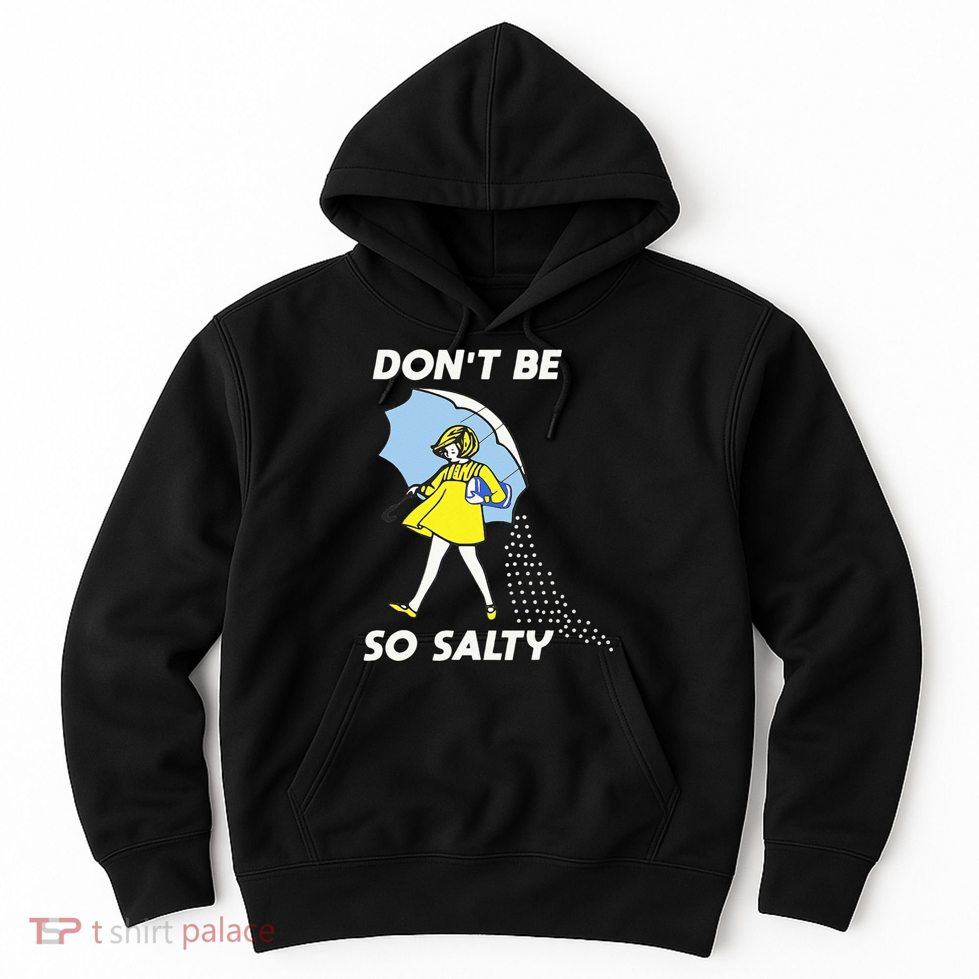 Retro Dont Be So Salty Hoodie