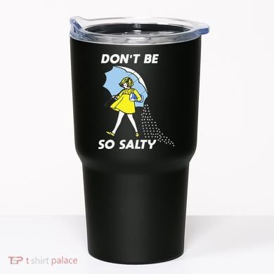 Retro Dont Be So Salty Tumbler