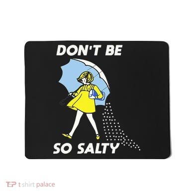 Retro Dont Be So Salty Mousepad