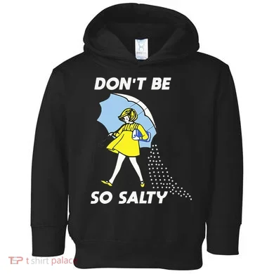 Retro Dont Be So Salty Toddler Hoodie