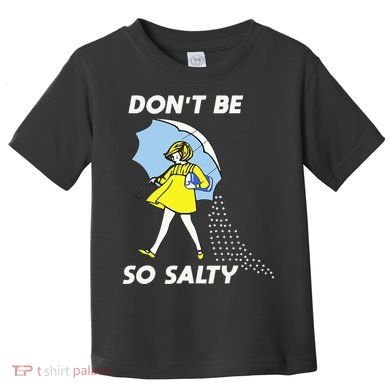 Retro Dont Be So Salty Toddler T-Shirt