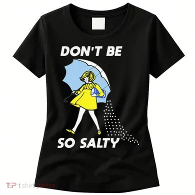 Retro Dont Be So Salty Women's T-Shirt