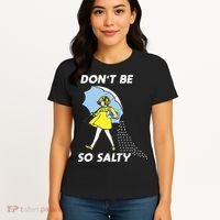 Retro Dont Be So Salty Women's T-Shirt thumb 4