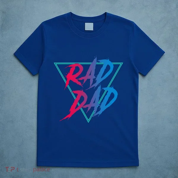 Rad Dad Cute Gift T-Shirt