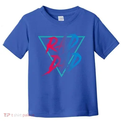 Rad Dad Cute Gift Toddler T-Shirt