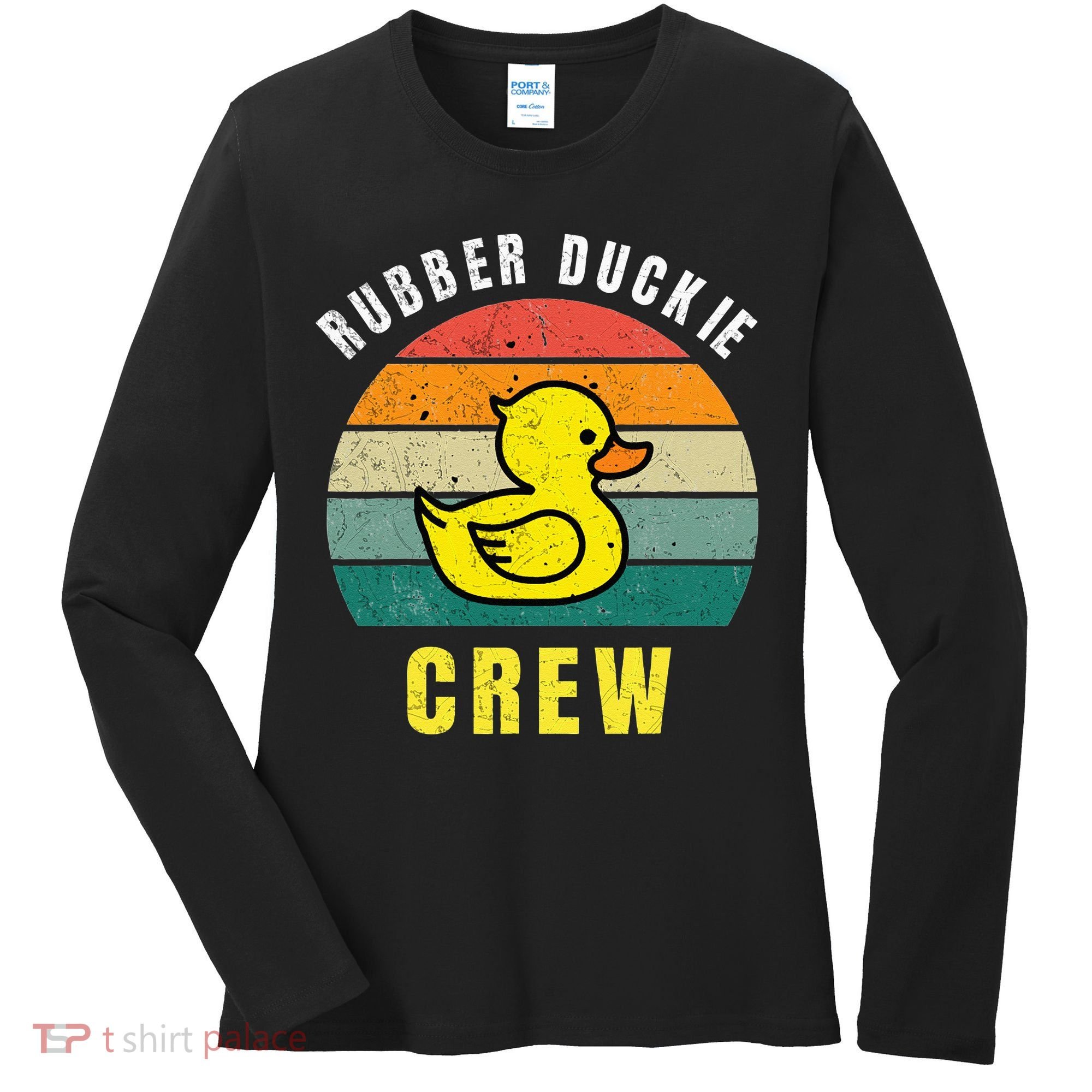 Rubber Duckie Crew Funny Rubber Duck Women's Long Sleeve Shirt