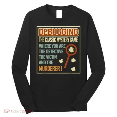 Retro Debugging Computer Science Programmers Coding Long Sleeve Shirt