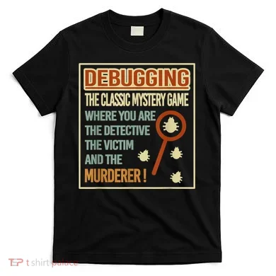 Retro Debugging Computer Science Programmers Coding T-Shirt