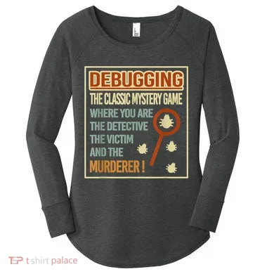 Retro Debugging Computer Science Programmers Coding Women's Perfect Tri Tunic Long Sleeve Shirt