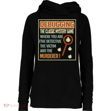 Retro Debugging Computer Science Programmers Coding Womens Funnel Neck Pullover Hood