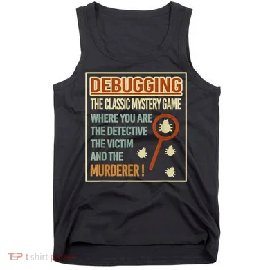 Retro Debugging Computer Science Programmers Coding Tank Top