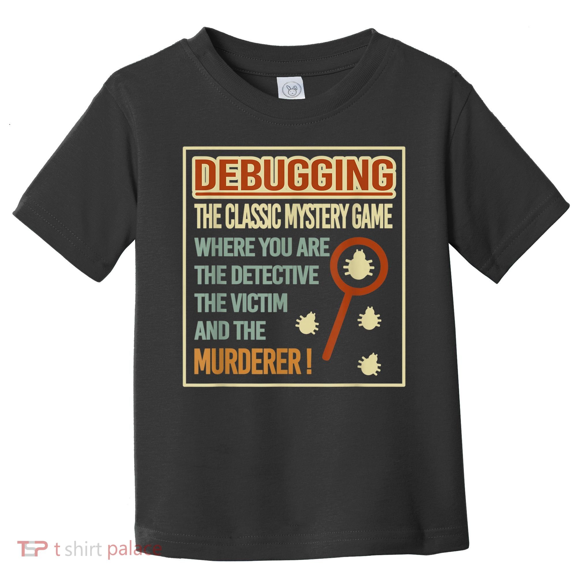 Retro Debugging Computer Science Programmers Coding Toddler T-Shirt