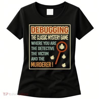 Retro Debugging Computer Science Programmers Coding Women's T-Shirt