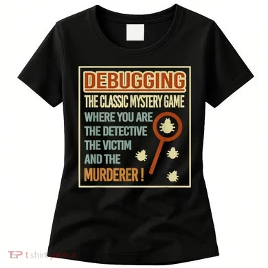 Retro Debugging Computer Science Programmers Coding Women's T-Shirt