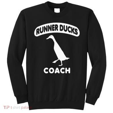 Runner Ducks Coach Indian Duck Sweatshirt