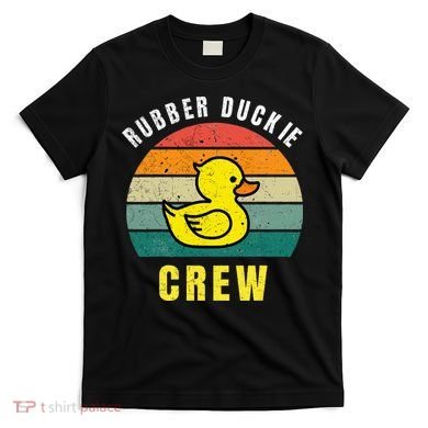 Rubber Duckie Crew Funny Rubber Duck T-Shirt