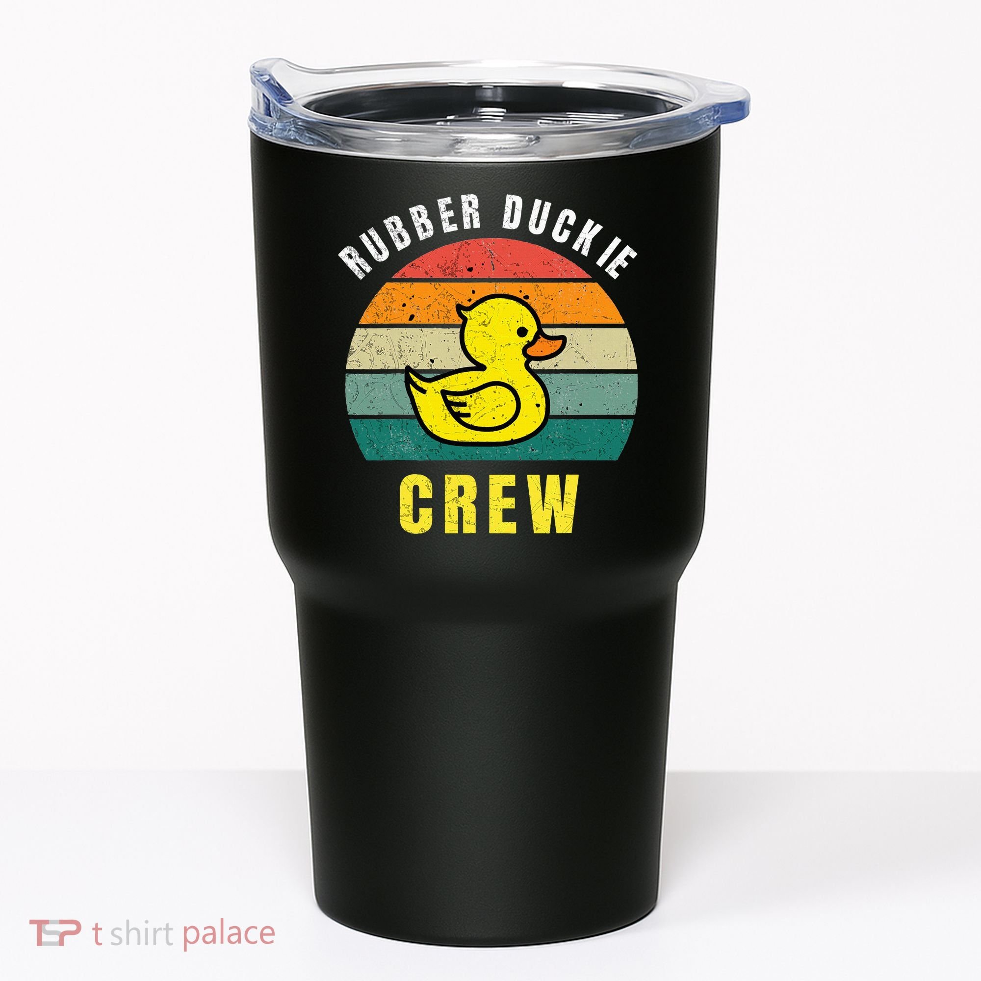 Rubber Duckie Crew Funny Rubber Duck Tumbler