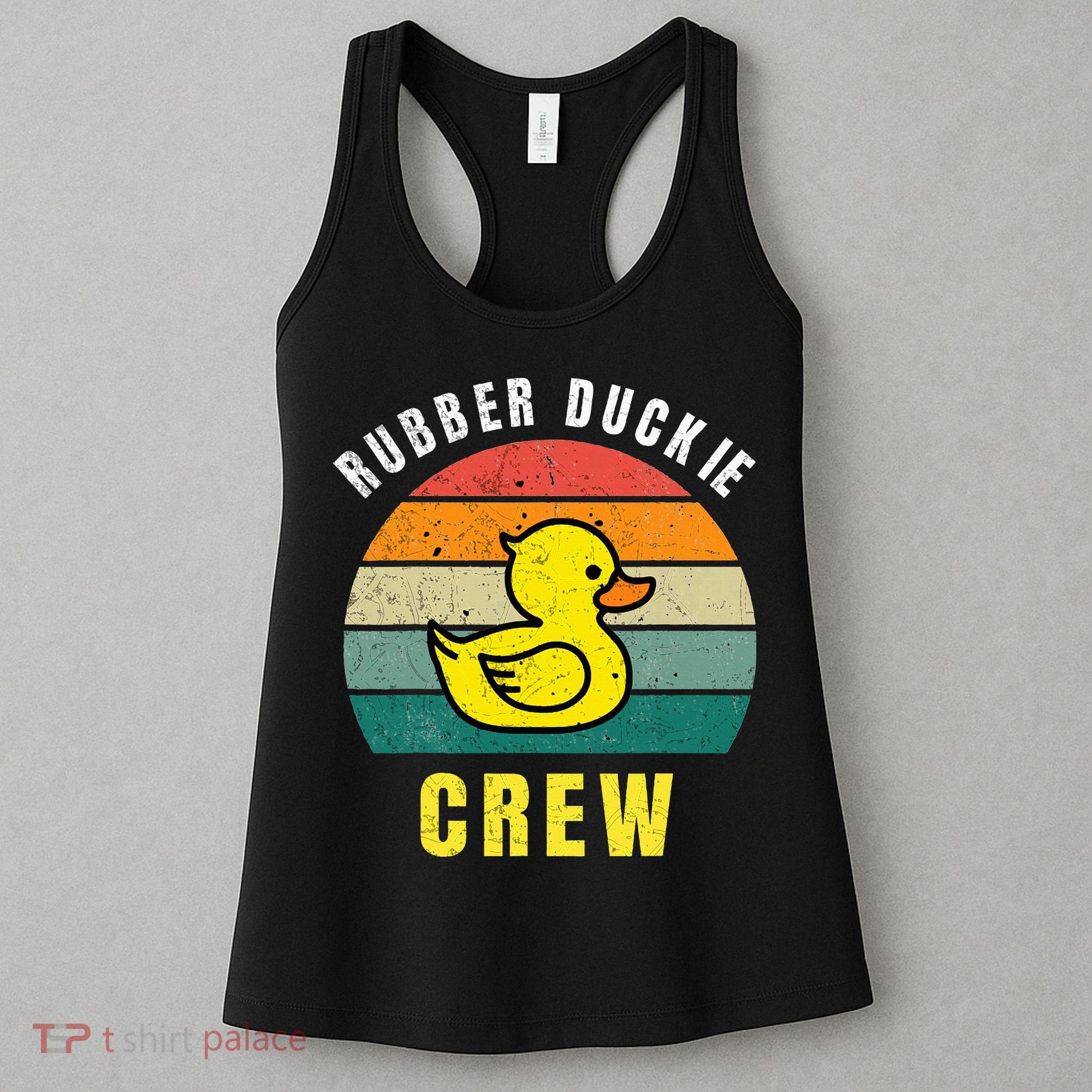 Rubber Duckie Crew Funny Rubber Duck Women's Tank Top