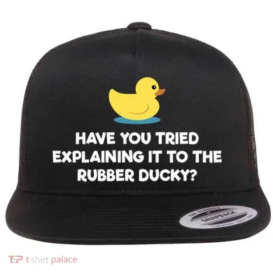 Rubber Duck Debugging Funny Explaining Programmer Coder Gift Flat Bill Trucker Hat