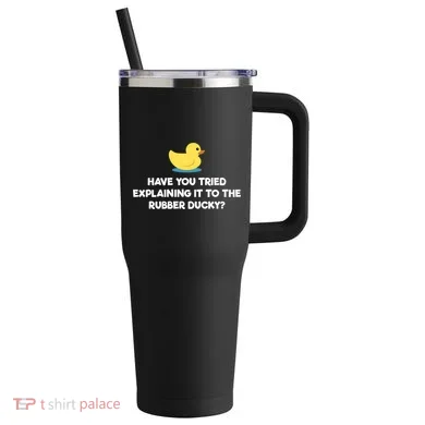 Rubber Duck Debugging Funny Explaining Programmer Coder Gift 40oz Vacuum Insulated Stainless Steel Travel Tumbler