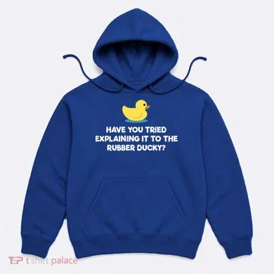 Rubber Duck Debugging Funny Explaining Programmer Coder Gift Hoodie