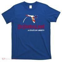 Ron Desantis DeSantisLand State Of Liberty Florida Map FL Flag Patriotic T-Shirt thumb 0