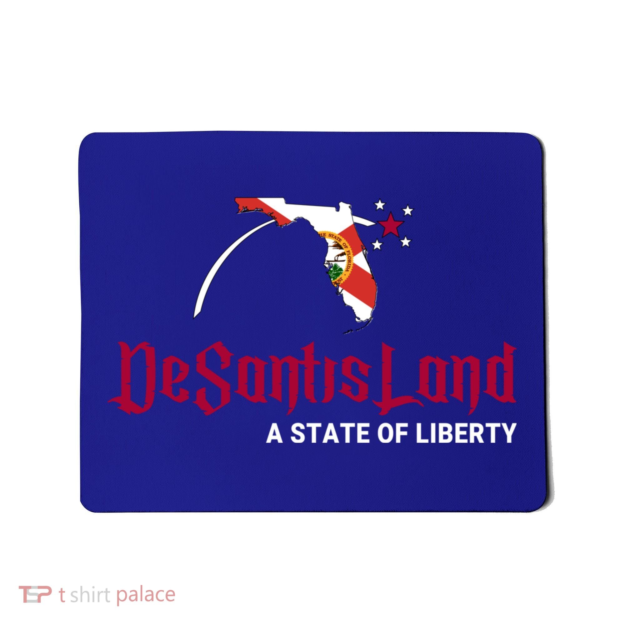 Ron Desantis DeSantisLand State Of Liberty Florida Map FL Flag Patriotic Mousepad