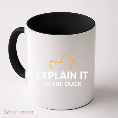 Rubber Duck Debugging Explain It To The Duck Programmer  Coffee Mug