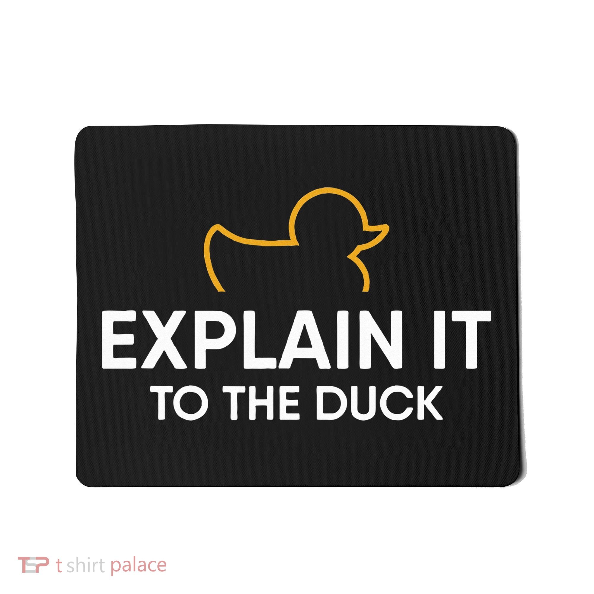 Rubber Duck Debugging Explain It To The Duck Programmer  Mousepad