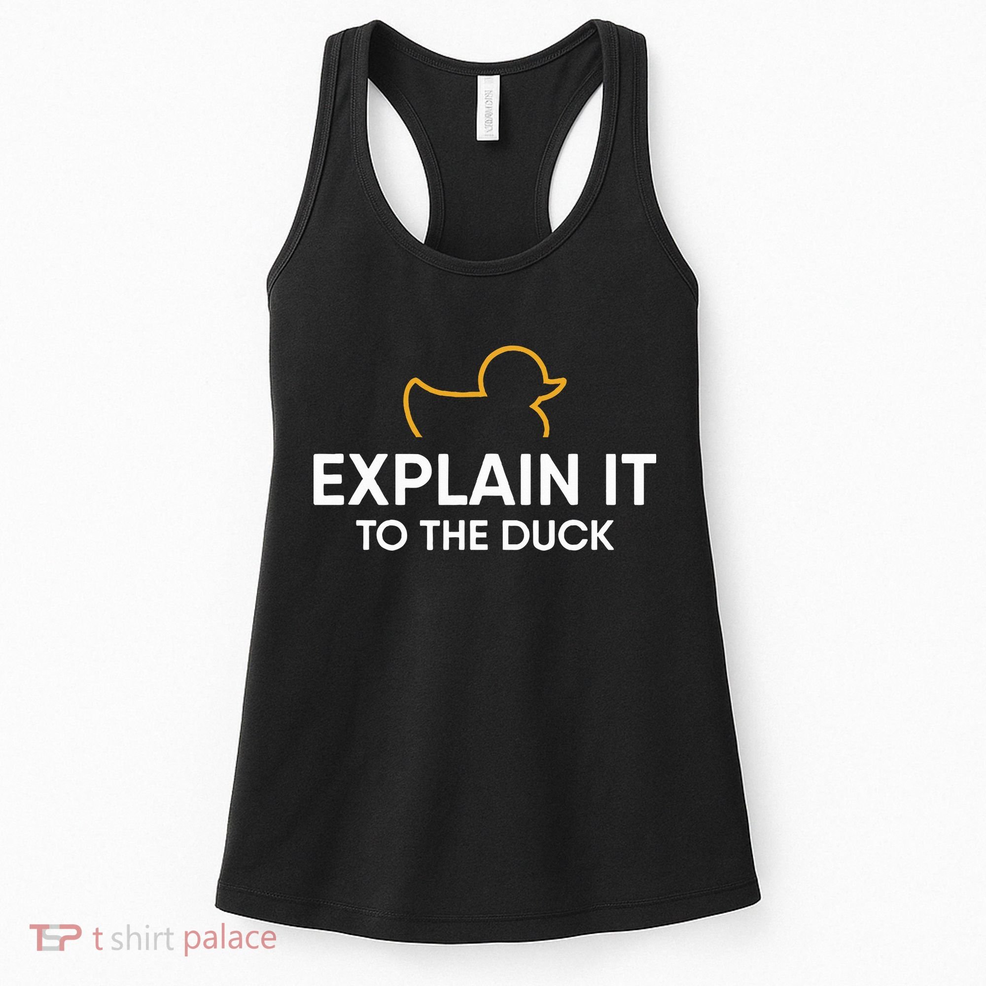 Rubber Duck Debugging Explain It To The Duck Programmer  Women's Tank Top