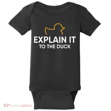 Rubber Duck Debugging Explain It To The Duck Programmer  Baby Bodysuit