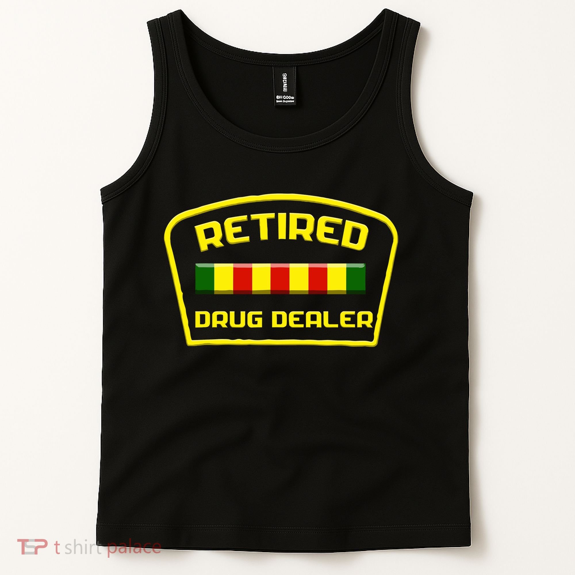 Retired Drug Dealer Funny Tank Top