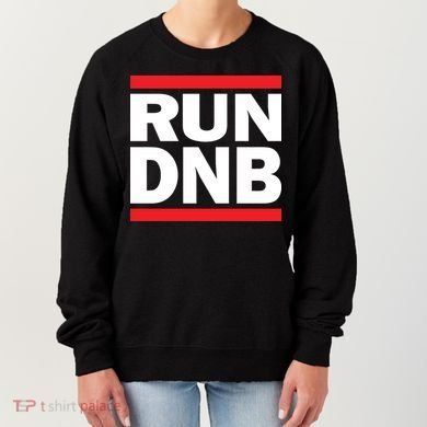 RUN DnB Drum And Bass Women's Sweatshirt