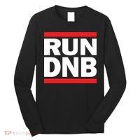 RUN DnB Drum And Bass Long Sleeve Shirt thumb 0