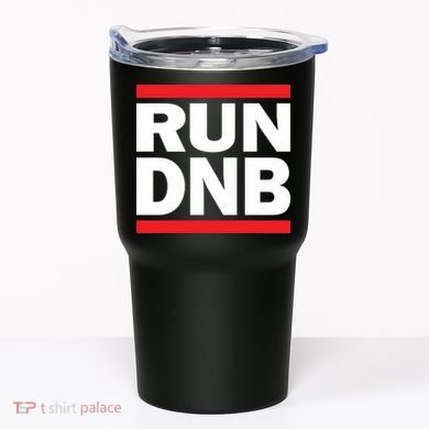 RUN DnB Drum And Bass Tumbler