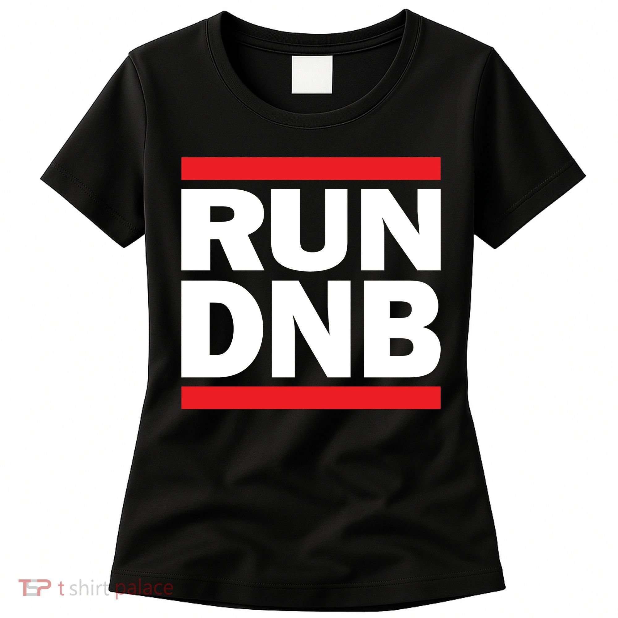 RUN DnB Drum And Bass Women's T-Shirt