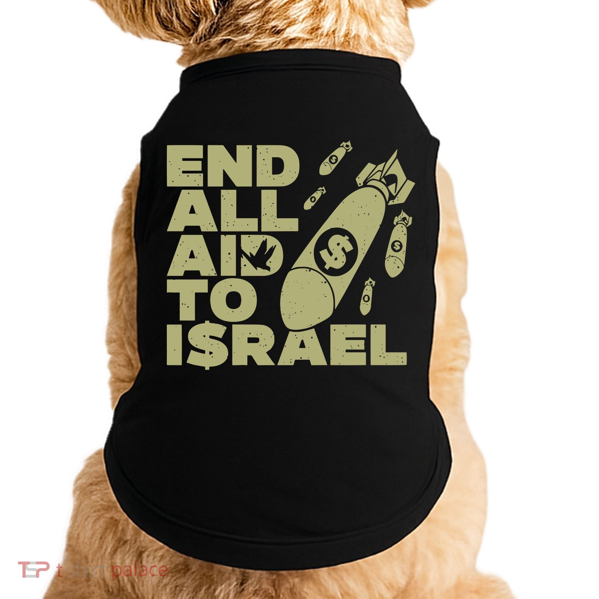 End All Aid To Israel Doggie Tank