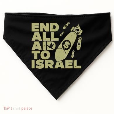 End All Aid To Israel USA-Made Doggie Bandana