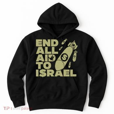 End All Aid To Israel Hoodie